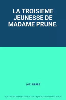 Couverture du produit · LA TROISIEME JEUNESSE DE MADAME PRUNE.