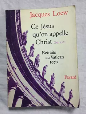 Couverture du produit · CE JÉSUS QU'ON APPELLE CHRIST