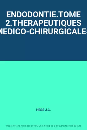 Couverture du produit · ENDODONTIE.TOME 2.THERAPEUTIQUES MEDICO-CHIRURGICALES
