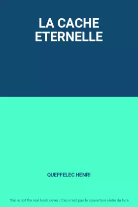 Couverture du produit · LA CACHE ETERNELLE