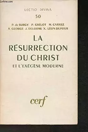 Couverture du produit · LECTIO DIVINA 50 - LA RESURRECTION DU CHRIST ET L'EXEGESE MODERNE