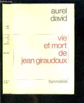 Couverture du produit · VIE ET MORT DE JEAN GIRAUDOUX.