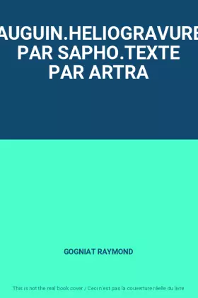 Couverture du produit · GAUGUIN.HELIOGRAVURES PAR SAPHO.TEXTE PAR ARTRA