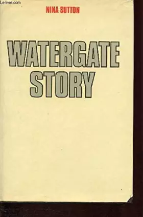 Couverture du produit · WATERGATE STORY.