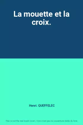 Couverture du produit · La mouette et la croix.