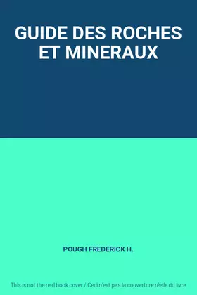 Couverture du produit · GUIDE DES ROCHES ET MINERAUX