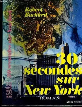 Couverture du produit · 30 SECONDES SUR NEW YORK.