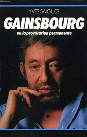 Couverture du produit · GAINSBOURG OU LA PROVOCATION PERMANENTE
