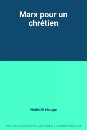 Couverture du produit · Marx pour un chrétien