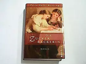 Couverture du produit · Die Zucker-Bäckerin.