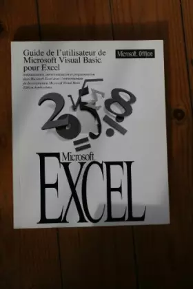 Couverture du produit · GUIDE DE L'UTILISATEUR DE MICROSOFT VISUAL BASIC POUR EXCEL. MICROSOFT EXCEL VERSION 5.0