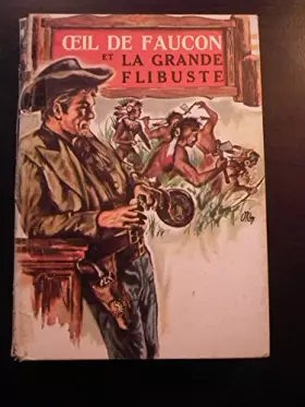 Couverture du produit · Oeil-de-faucon et la grande flibuste
