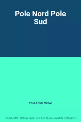 Couverture du produit · Pole Nord Pole Sud
