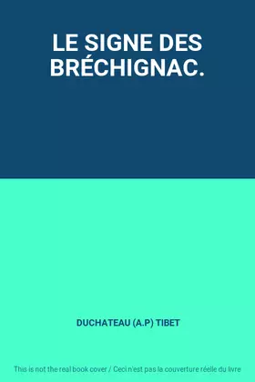 Couverture du produit · LE SIGNE DES BRÉCHIGNAC.