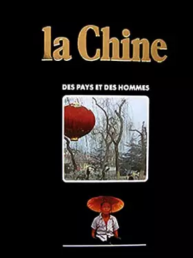 Couverture du produit · La chine des pays et des hommes