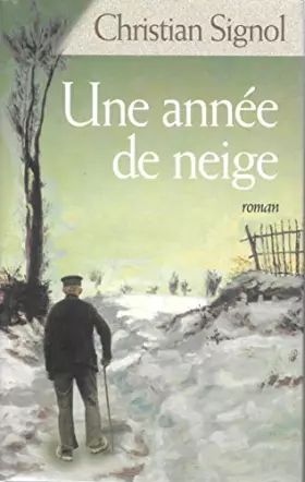 Couverture du produit · UNE ANNÉE DE NEIGE