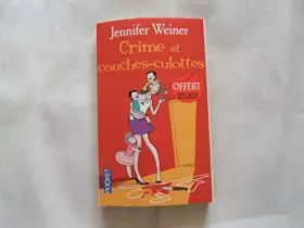 Couverture du produit · CRIME ET COUCHES-CULOTTES