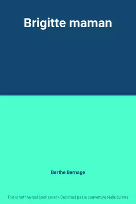 Couverture du produit · Brigitte maman