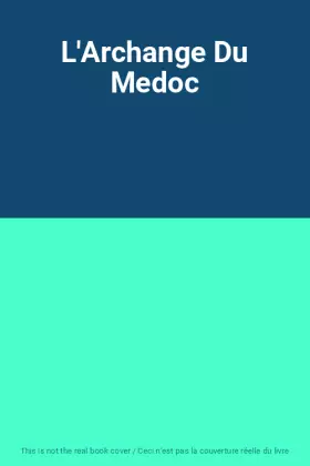 Couverture du produit · L'Archange Du Medoc