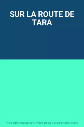 Couverture du produit · SUR LA ROUTE DE TARA