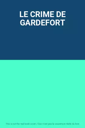 Couverture du produit · LE CRIME DE GARDEFORT