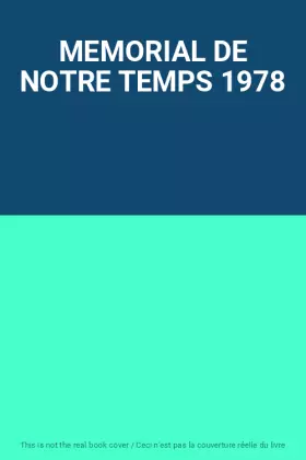 Couverture du produit · MEMORIAL DE NOTRE TEMPS 1978