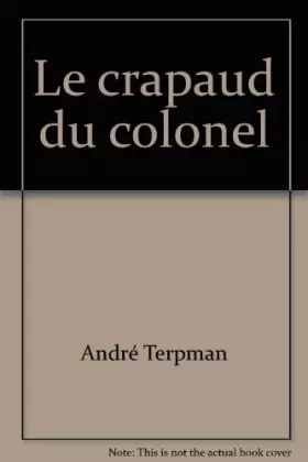 Couverture du produit · Le crapaud du colonel