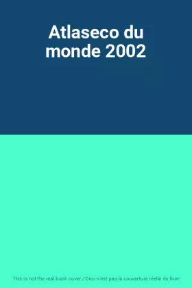 Couverture du produit · Atlaseco du monde 2002