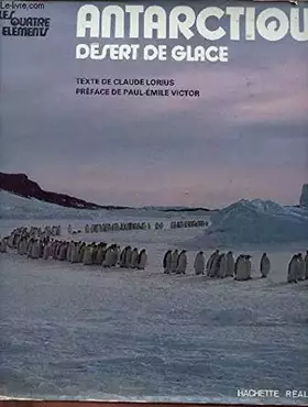 Couverture du produit · ANTARCTIQUE - DESERT DE GLACE