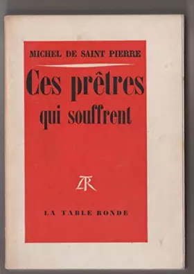 Couverture du produit · Ces prêtres qui souffrent