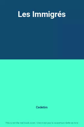 Couverture du produit · Les Immigrés