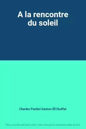 Couverture du produit · A la rencontre du soleil