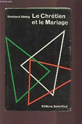 Couverture du produit · LE CHRETIEN ET LE MARIAGE.