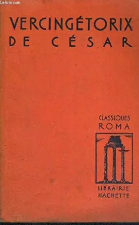 Couverture du produit · VERCINGETORIX DE CESAR