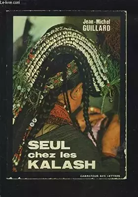 Couverture du produit · SEUL CHEZ LES KALASH.