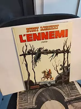 Couverture du produit · Buddy Longway : L'ennemi.