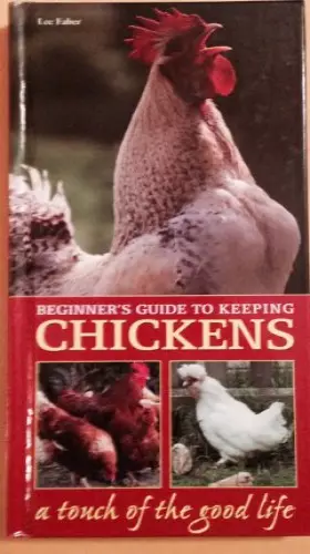 Couverture du produit · BEGINNERS GUIDE TO KEEPING CHICKENS