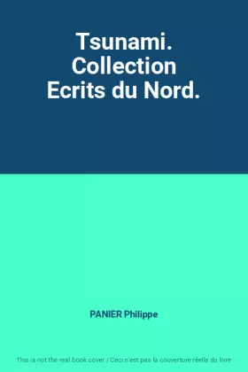 Couverture du produit · Tsunami. Collection Ecrits du Nord.