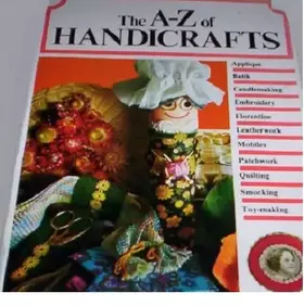 Couverture du produit · THE A-Z OF HANDICRAFTS.