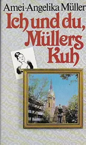 Couverture du produit · Ich und du, Müllers Kuh