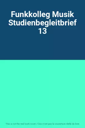 Couverture du produit · Funkkolleg Musik Studienbegleitbrief 13