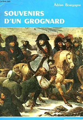 Couverture du produit · Souvenirs d'un grognard.