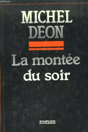 Couverture du produit · La montee du soir.