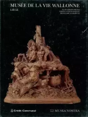 Couverture du produit · Musée de la vie wallonne Liège
