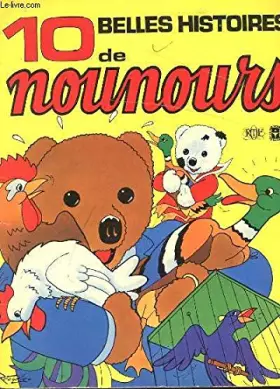 Couverture du produit · 10 BELLES HISTOIRE DE NOUNOURS