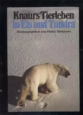 Couverture du produit · Knaurs Tierleben in Eis und Tundra