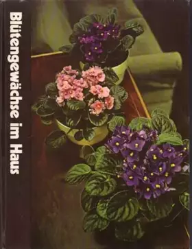 Couverture du produit · Blütengewächse im Haus