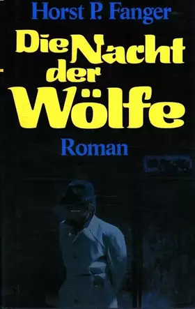 Couverture du produit · Die Nacht der Wölfe . Roman