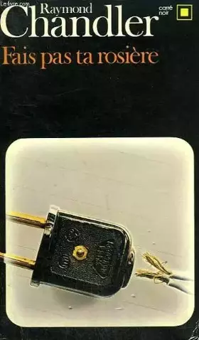 Couverture du produit · Fais pas ta rosiere. collection : carre noir n° 254