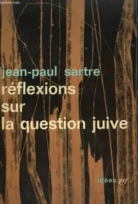 Couverture du produit · Reflexions sur la question juive. collection : idees n° 2